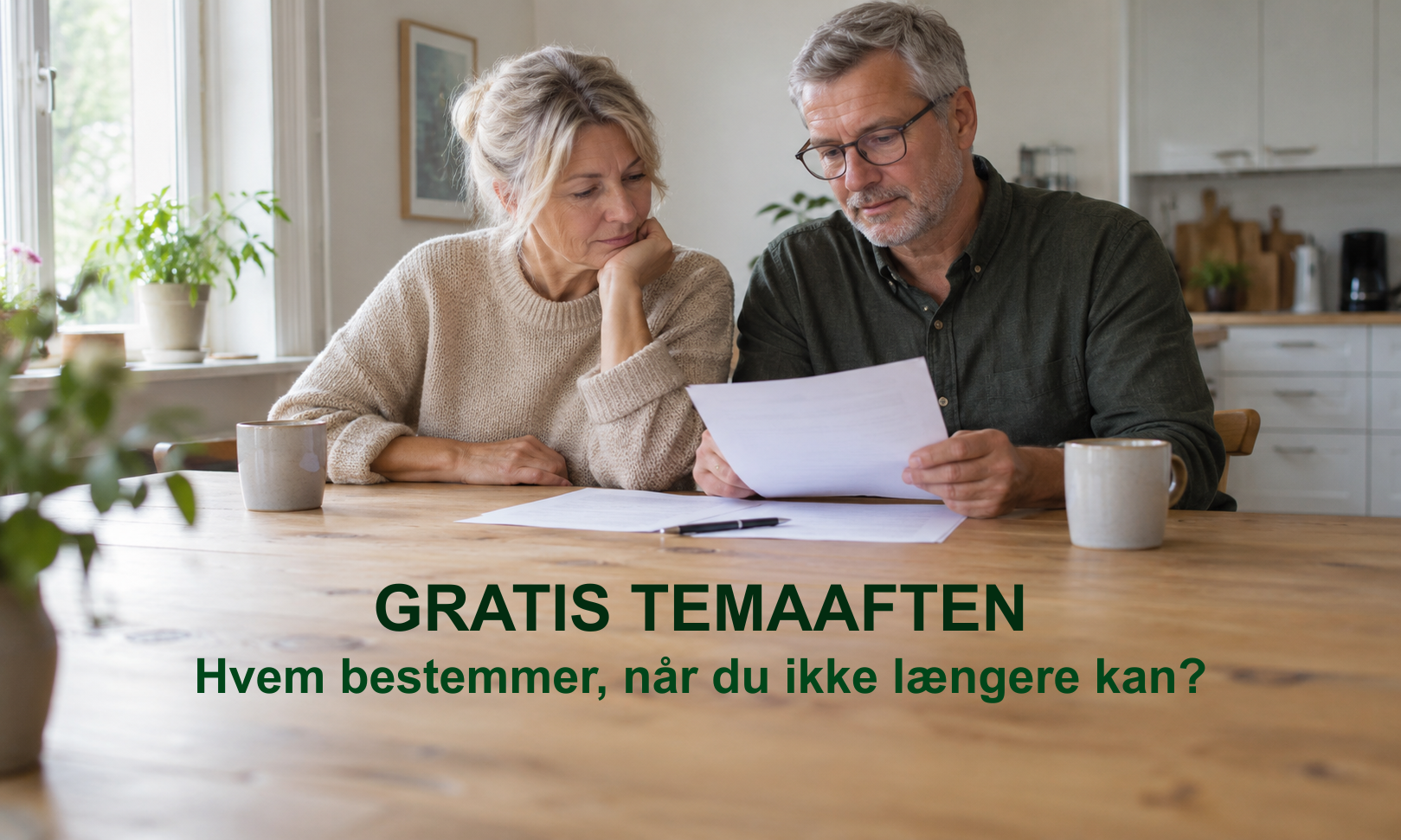 Temaaften - Hvem bestemmer, når du ikke længere kan?